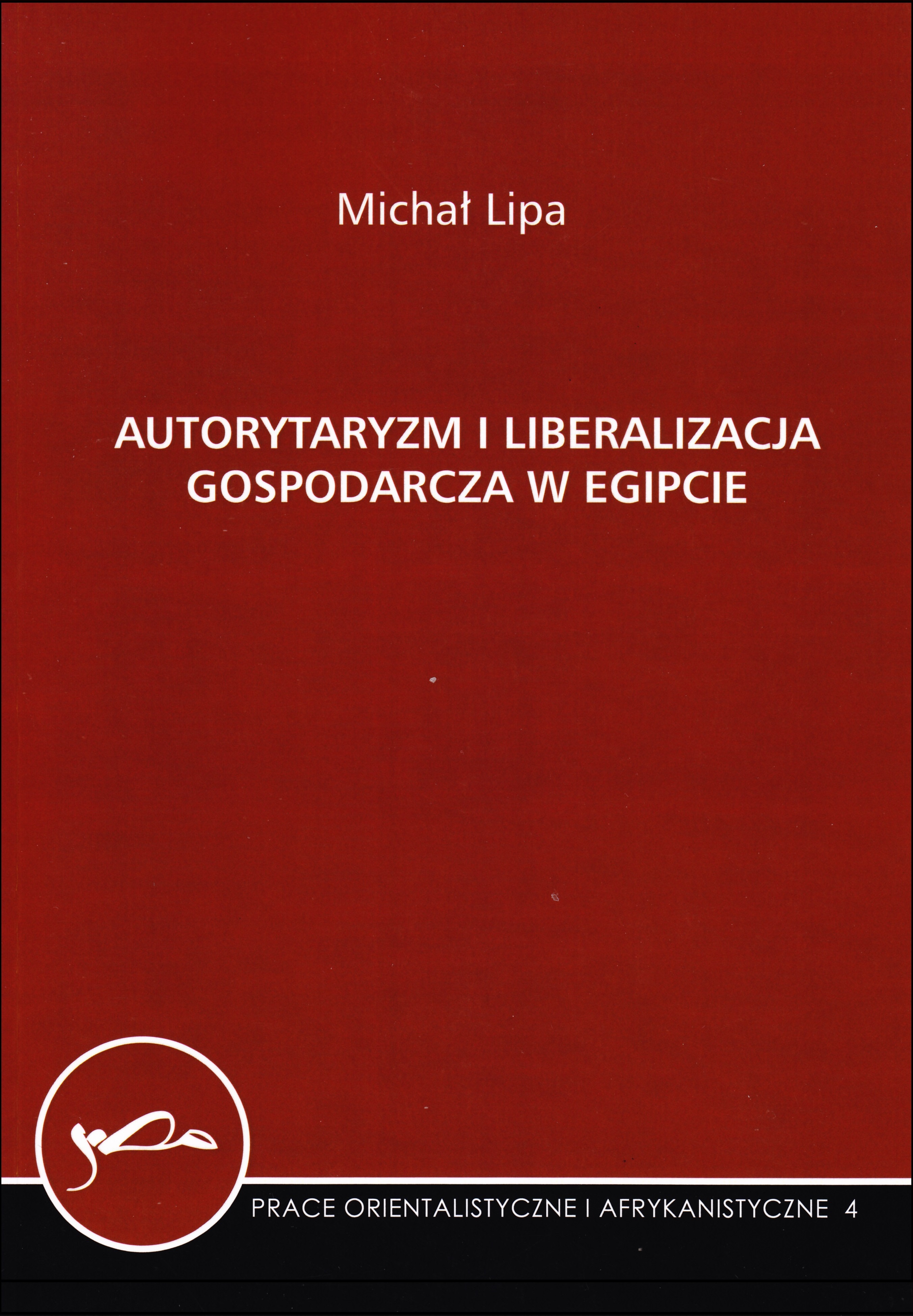 Autorytaryzm i liberalizacja gospodarcza w EGIPCIE