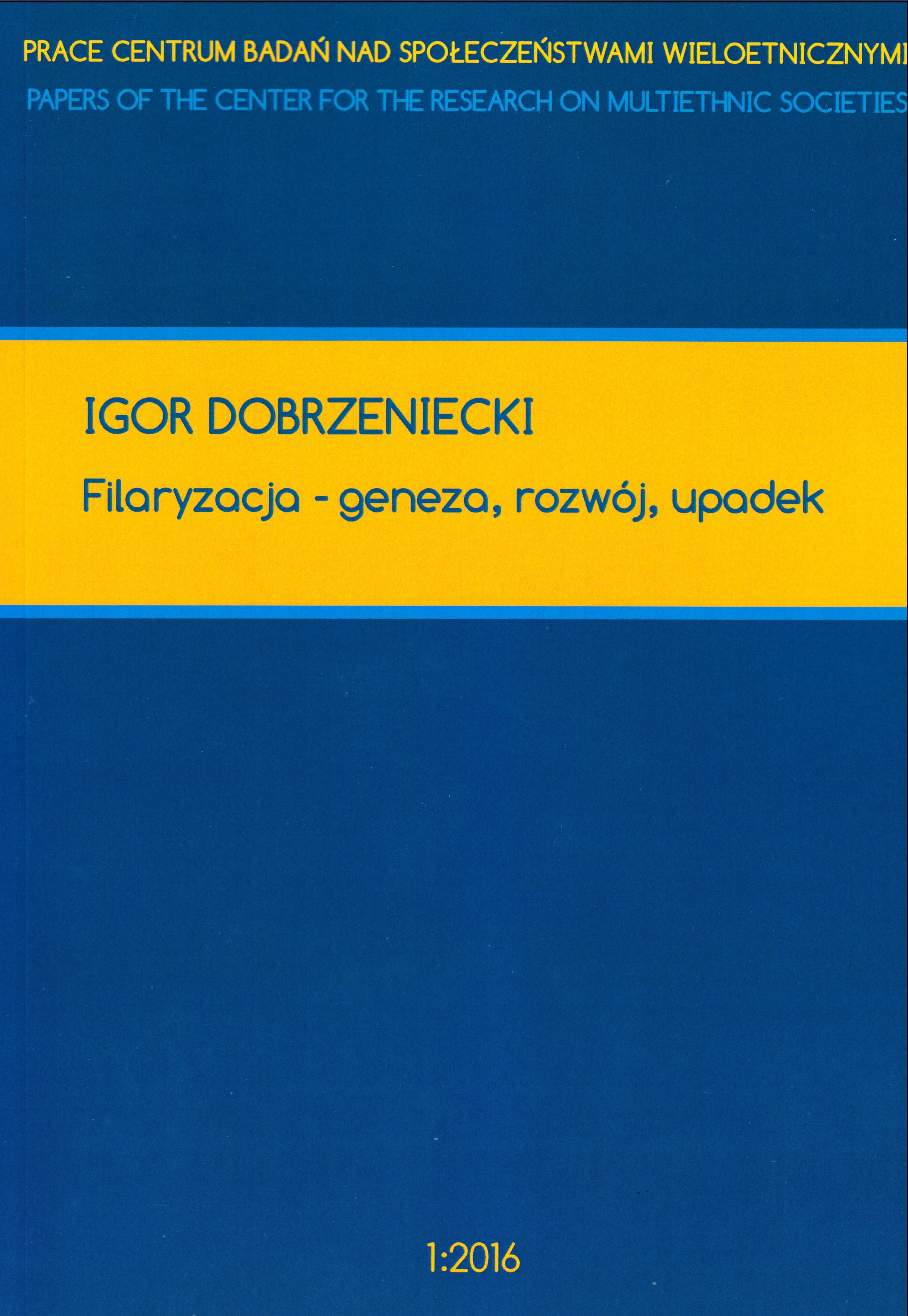 filaryzacja geneza rozwój upadek